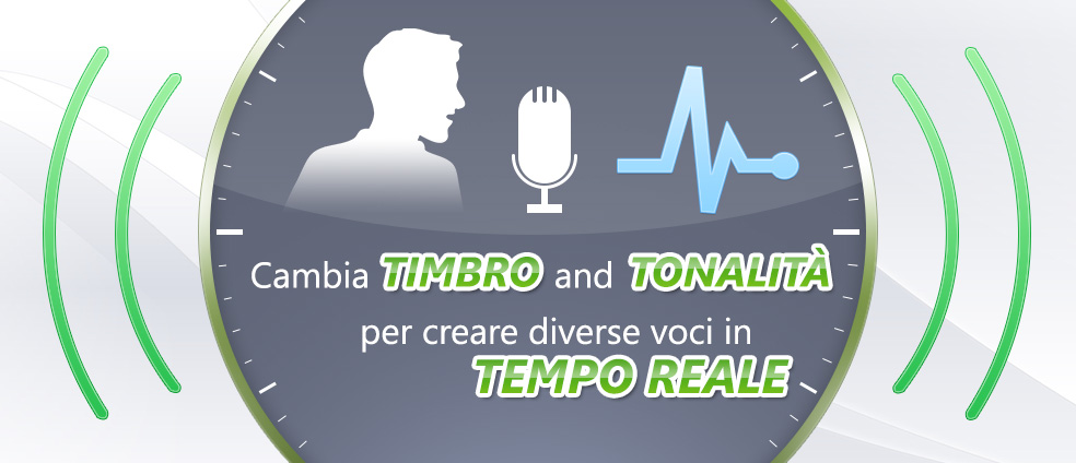 Cambia TIMBRO e TONALIT per creare diverse voci in TEMPO REALE.